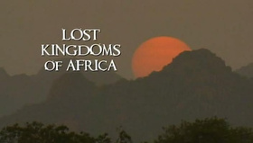 非洲失落的帝国Lost Kingdoms of Africa