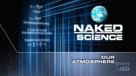 探索频道 科学新发现 我们的大气层Discovery Naked Science Our Atmosphere