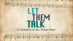 休·劳瑞的蓝调朝圣之旅Let Them Talk A Celebration of New Orleans Blues