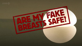 BBC：隆胸 还是隆凶BBC Are My Fake Breasts Safe