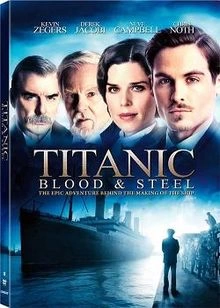 泰坦尼克号: 血与钢Titanic: Blood and Steel 