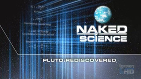 科学新发现：重新发现冥王星Discovery Naked Science Pluto Rediscovered
