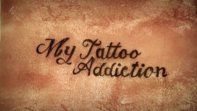 我的纹身情结My Tattoo Adiction