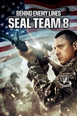 第八海豹突击队：深入敌后Seal Team Eight: Behind Enemy Lines