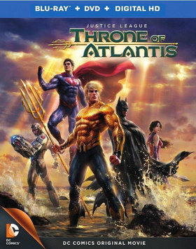 正义联盟：亚特兰蒂斯王座Justice League: Throne of Atlantis