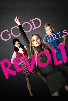 好女孩的反抗Good Girls Revolt