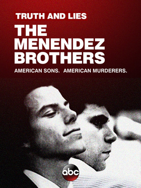 真实与谎言：梅内德斯兄弟Truth and Lies: The Menendez Brothers