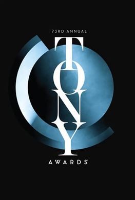 第73届托尼奖颁奖典礼The 73rd Annual Tony Awards