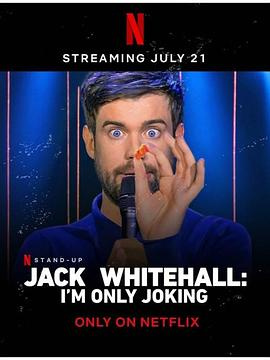 杰克·怀特霍尔：我只是在开玩笑Jack Whitehall: I'm Only Joking