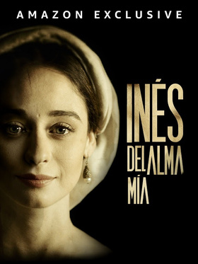 我最心爱的伊内斯第一季 Inés del alma mía Season 1