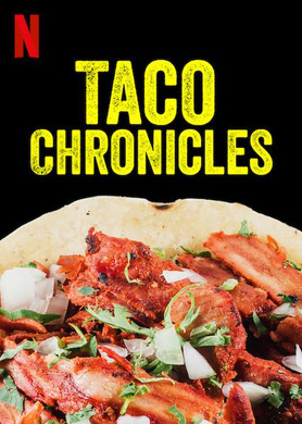 塔可美食纪The Taco Chronicles