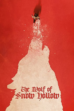 雪谷之狼The Wolf of Snow Hollow