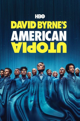 大卫·伯恩的美国乌托邦David Byrne's American Utopia