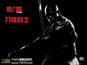 刀锋战士Blade The Series