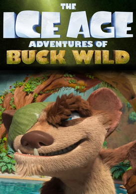 冰川时代：巴克·怀尔德的冒险之旅The Ice Age Adventures of Buck Wild
