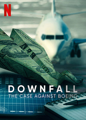 一落千丈：波音大调查Downfall: The Case Against Boeing