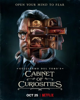 吉尔莫·德尔·托罗的奇思妙想Guillermo del Toro's Cabinet of Curiosities