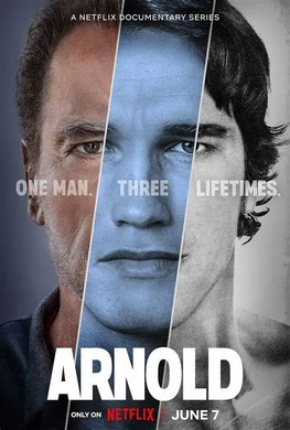 阿诺·施瓦辛格：人生三部曲Arnold